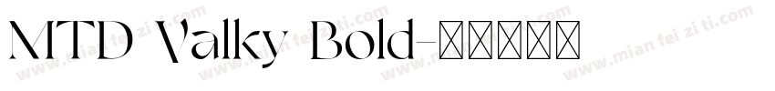 MTD Valky Bold字体转换